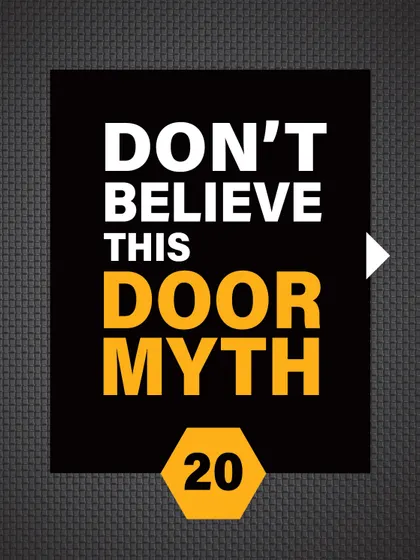 Don't believe this door myth. We're busting common misconceptions about security doors.