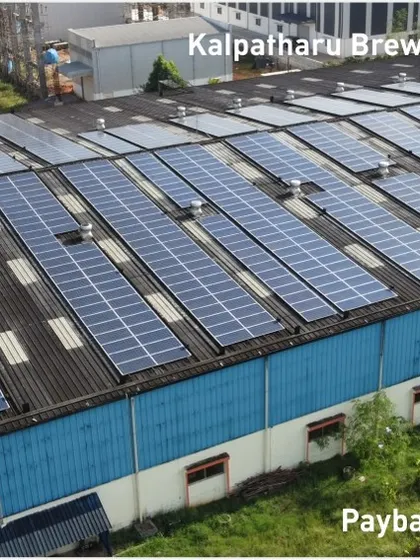 Kalpatharu Breweries and Distilleries is meeting 40% of its daytime energy needs with a 250-kilowatt system, which will pay for itself in just 3 years and 8 months.
