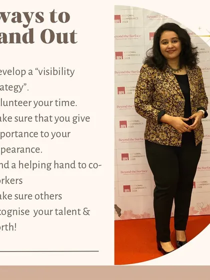 Standing out at work requires a deliberate strategy. I coach my clients on developing visibility, the importance of appearance, and ensuring their talent and worth are recognized by others.