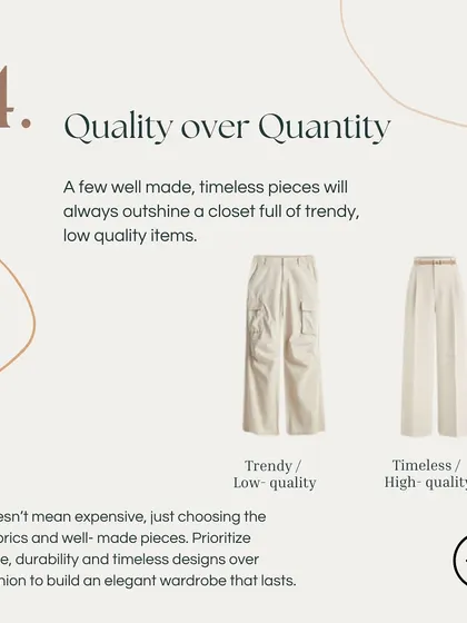 Quality over quantity is a mantra I live by. A few well-made, timeless pieces will always outshine a closet full of trendy, low-quality items. This slide compares a timeless pair of trousers to a trendy, disposable one.