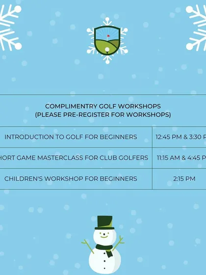 Here is the schedule for the complimentary workshops at our Winter Fiesta. We offer sessions for beginners, children, and a masterclass for more experienced club golfers.