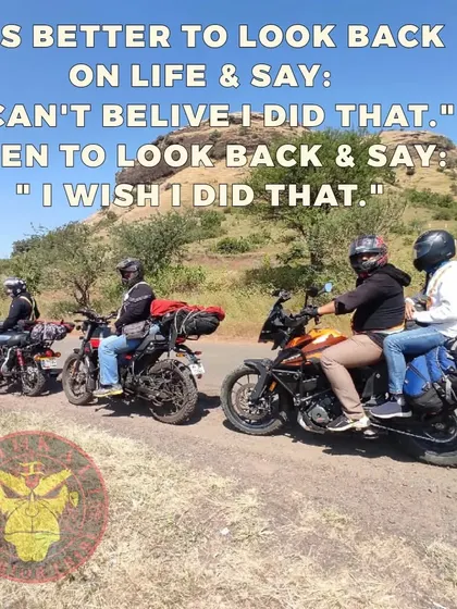 A core belief of our warrior tribe rides. It's better to look back on life and say "I can't believe I did that" than to wish you had.