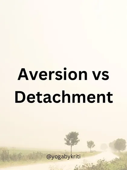 A title card introducing the topic of Aversion vs. Detachment, a key philosophical distinction for any practitioner.