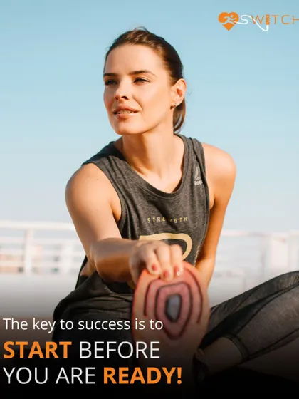 The key to success is to start before you are ready. Don't wait for the perfect moment, create it by taking the first step today.