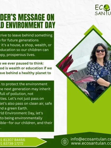This is my message on World Environment Day. What good is wealth or education if we don't leave behind a healthy planet? Let's pass on clean air, safe water, and a green Earth to our children.