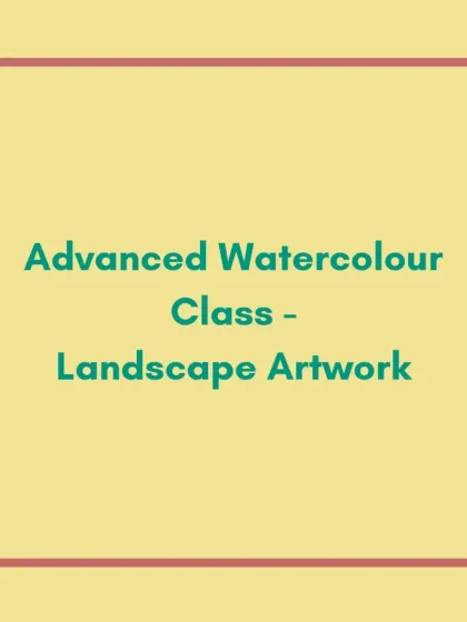 A title card for our showcase of landscape artworks from the Advanced Watercolour Class.