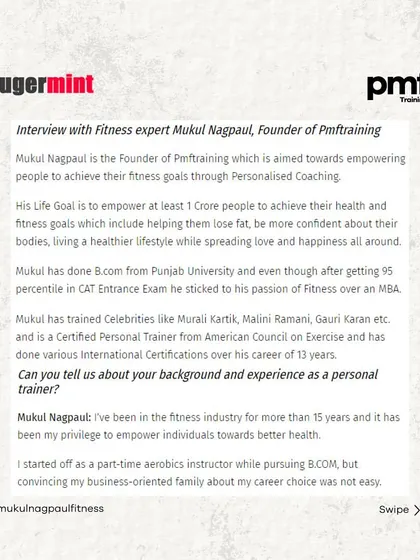 I had the pleasure of being interviewed by Sugermint India about my journey as a fitness expert and the founder of PMF Training. This carousel shares excerpts from our conversation.