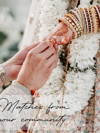 Finding a life partner within your community can be important. My trusted service makes it easy to connect with people who share your cultural background and values.