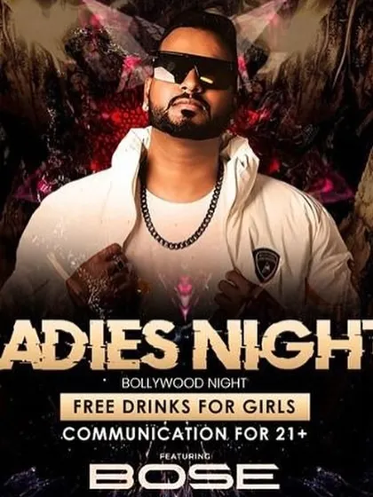 Another poster for the biggest Ladies Night in town. Come ready to dance to your favorite Bollywood hits.
