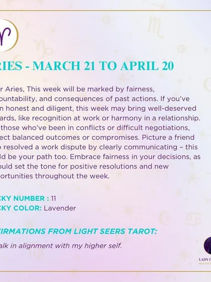 In this weekly tarot reading for Aries, the cards indicate a time of fairness and accountability. Honest and diligent actions of the past may bring well-deserved rewards and balanced outcomes.