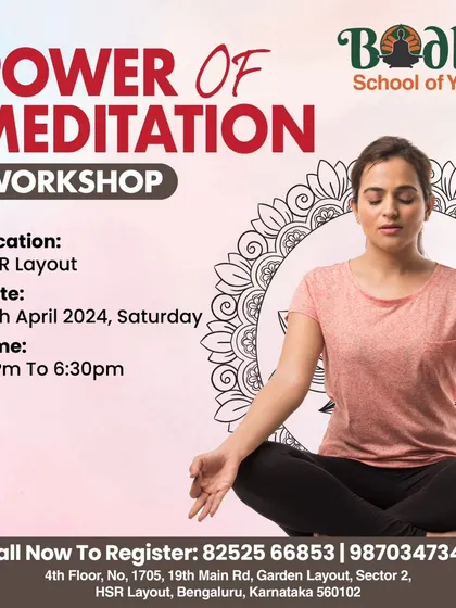 Announcing our Power of Meditation workshop at the HSR Layout studio. Join us to learn techniques to calm the mind and cultivate inner peace.