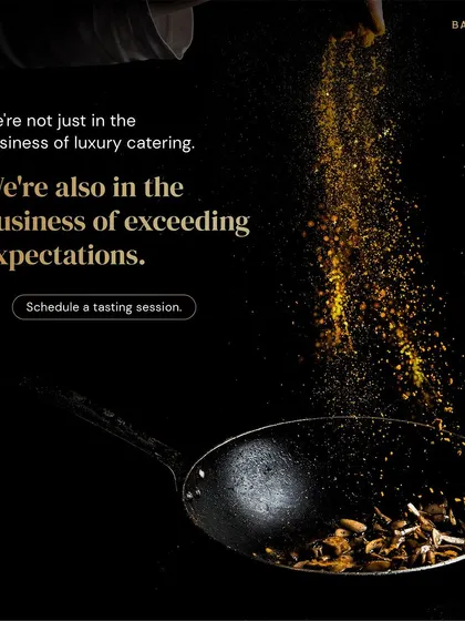 We're not just in the business of luxury catering. We're also in the business of exceeding expectations, with every dish we create and every event we serve.
