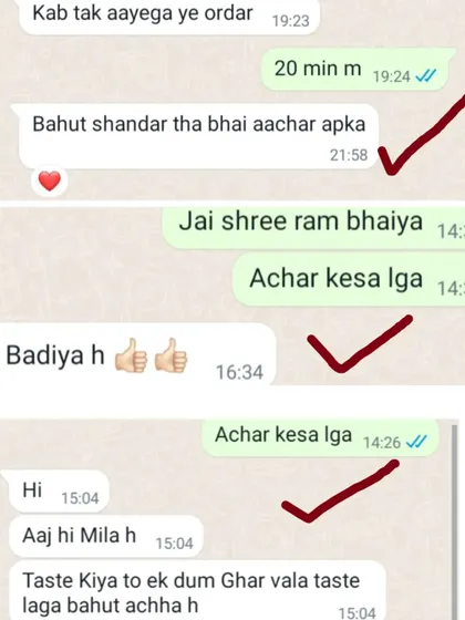 It makes me so happy to read messages like this. One customer said my pickle tastes "ek dum Ghar wala taste". This is the feeling I want to share with everyone.