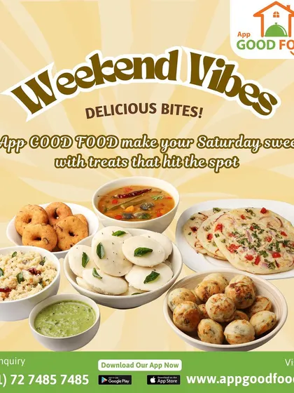Weekend vibes and delicious bites. Let us make your Saturday sweeter with South Indian treats like idli, vada, upma, and uttapam that hit the spot.