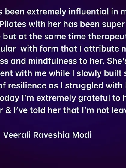 "Intensive but at the same time therapeutic." This feedback from Veerali perfectly describes my goal for every session. I am so grateful to have been a part of her journey in building resilience against back issues and finding new body awareness.