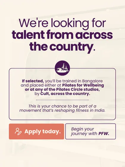 I am looking for talent from across the country. If selected, you will train in Bangalore and be placed at my studio or a Pilates Circle studio. This is your chance to be part of a movement reshaping fitness in India.