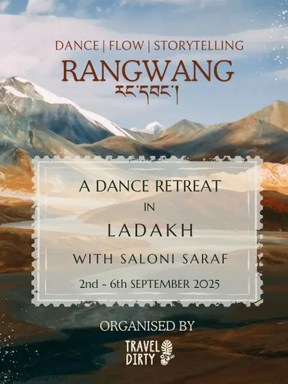 My Rangwang retreats are my favourite offering. This poster captures the spirit of our Ladakh retreat, a 5-day journey of dance, flow, and finding freedom in the breathtaking mountains.