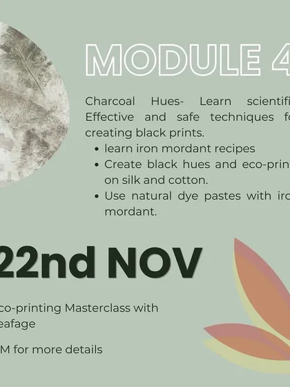 An announcement for Module 4 of our eco-printing masterclass, focusing on creating black prints using iron mordant recipes and natural dye pastes.