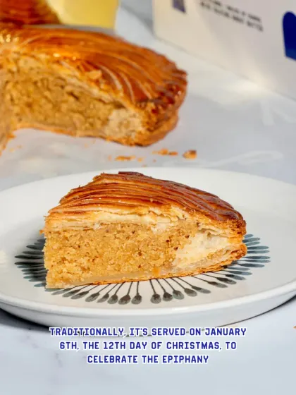 Traditionally, the Galette des Rois is served on January 6th, the 12th day of Christmas.
