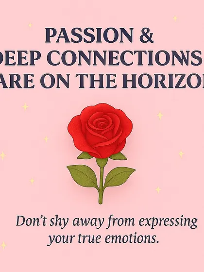 The Universe has a message for you. Choose a flower to see if passion is on the horizon, if happiness and success are turning your way, or if a fresh start is blossoming in your life.
