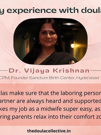 I believe in building bridges with medical professionals. Here, respected OBGYNs, midwives, and doctors from across India share their firsthand experiences of how doula support transforms the birthing room for everyone.