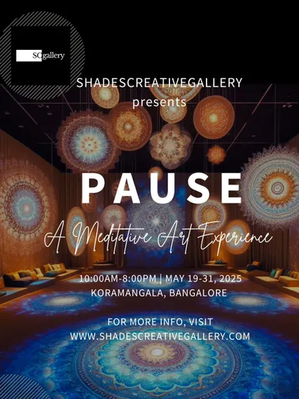 The poster for "PAUSE: A Meditative Art Experience," an exhibition featuring mandala art, Lippan mirror work, and other contemplative pieces.