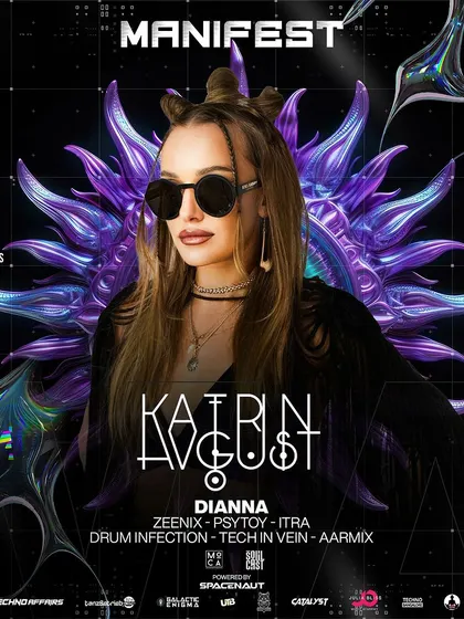 The main poster for "Manifest" at Aloft, featuring international DJ Katrin August, where I played the closing set.
