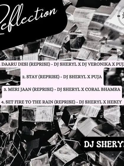 The complete tracklist for the 'Reflection' EP. This project was built on collaboration, featuring talented artists like DJ Veronika, Puja, Coral Bhamra, and Hebzy on four distinct reprise tracks.