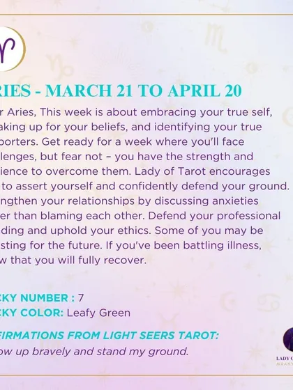 For Aries, this week is about embracing your true self and speaking up for your beliefs. I encourage you to assert yourself and defend your ground, strengthening your relationships through honest discussion.