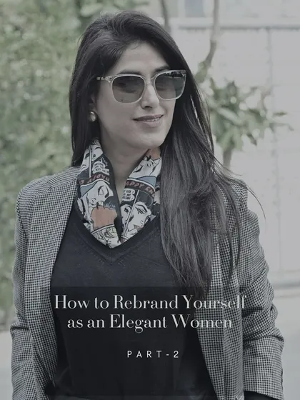 This is part two of my guide to rebranding yourself as an elegant woman, focusing on the subtle yet powerful details of your presence.