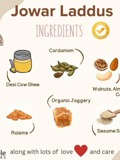 The ingredients for my Jowar Laddus are chosen for their health benefits and taste. I combine jowar flour with desi cow ghee, organic jaggery, a mix of premium nuts, raisins, and sesame seeds for a nutritious and delicious snack.