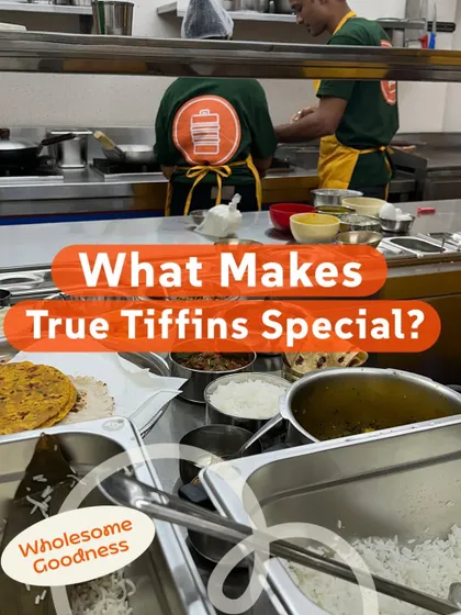 What makes True Tiffins special? It's the wholesome goodness that comes from a kitchen where every meal is prepared with heart.