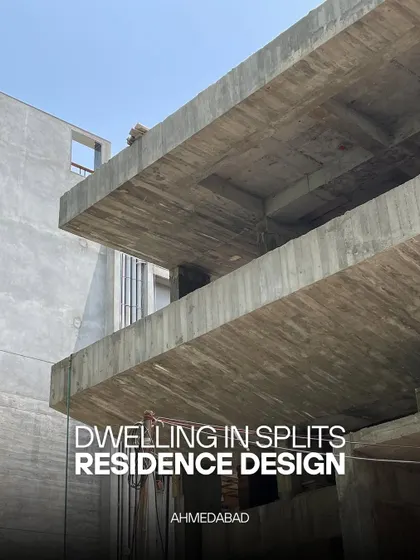 **Dwelling in Splits, Ahmedabad:** The title card for a residence imagined as a series of shifting levels. The raw concrete slabs hint at the split-level design, which aims to create chance encounters and connections between spaces.