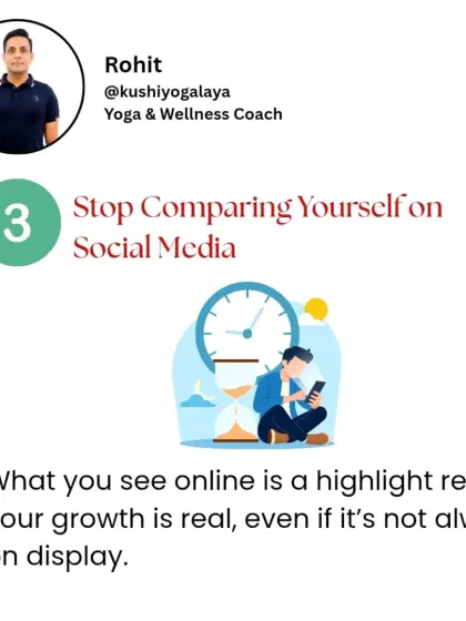 The third habit to stop is comparing yourself to others on social media. What you see online is a highlight reel. Your growth is real, even if it's not always on display.