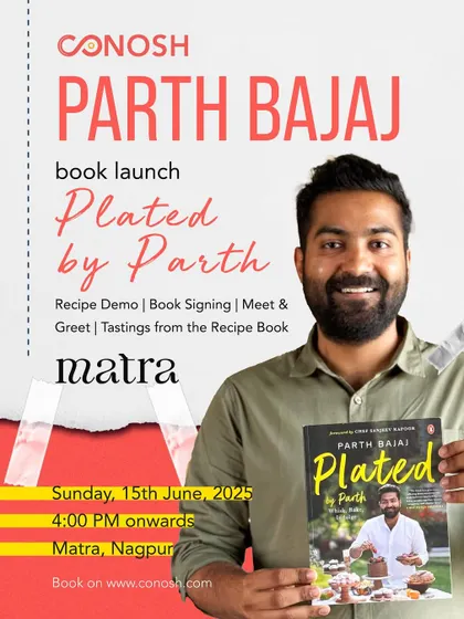 Bringing the celebration to Nagpur. This poster for the "Plated by Parth" book launch at Matra shows my commitment to reaching food enthusiasts in cities across India with unique culinary events.