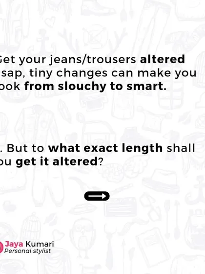 Getting your trousers altered is a small change that can make you look from slouchy to smart. But what is the right length?