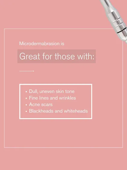 Microdermabrasion is great for those with dull, uneven skin tone, fine lines, acne scars, and blackheads. This non-invasive treatment gently exfoliates to reveal a brighter complexion.