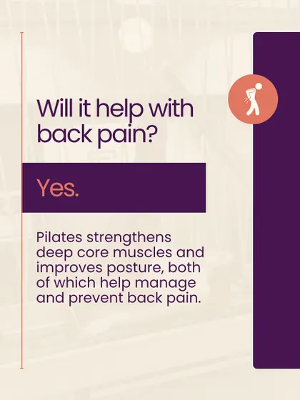 Will it help with back pain? Yes. Pilates strengthens deep core muscles and improves posture, both of which help manage and prevent back pain.