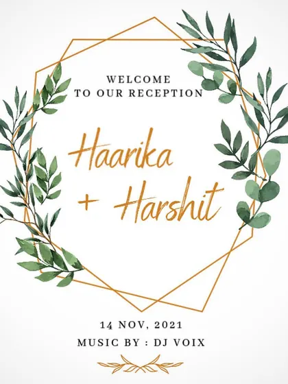 The official welcome graphic for Haarika and Harshit's wedding reception. It's an honor to be chosen as the DJ for such an important day.