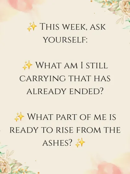 A reflective prompt connected to the Ten of Swords. This card asks us to consider what we are still carrying that has already ended. It's an invitation to let go and allow a new part of ourselves to rise from the ashes.