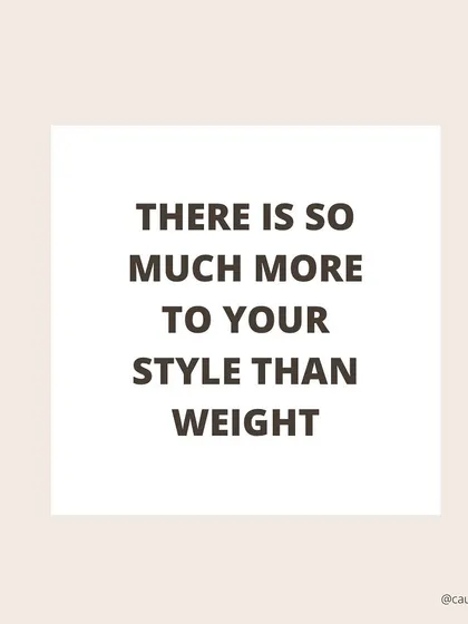 There is so much more to your personal style than a number on a scale.