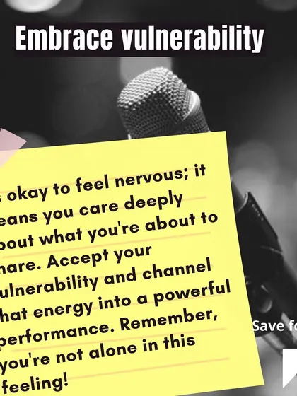 It's okay to feel nervous. Embracing that vulnerability is a strength. Channel that energy into a powerful performance, and remember that your audience is on your side.