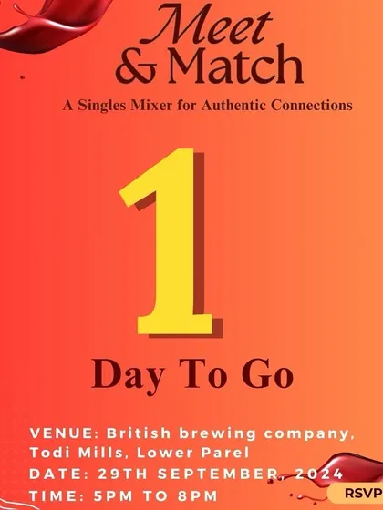 One day to go for 'Meet & Match'. A final, vibrant call to action for singles to join us for an evening of authentic connections.