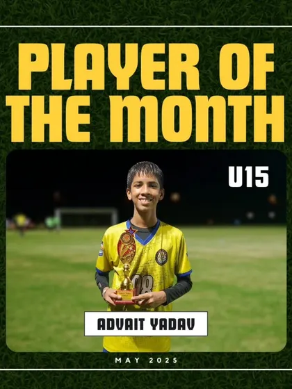 Advait Yadav, our U15 Player of the Month for May 2025, after a month of great effort.