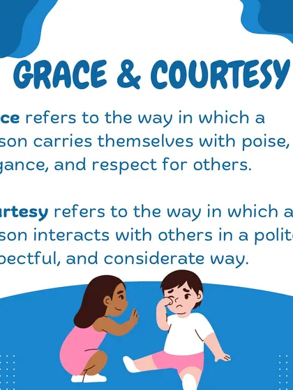 These infographics define "Grace and Courtesy," explaining why teaching polite social interaction and respectful physical movement is essential for building independence.