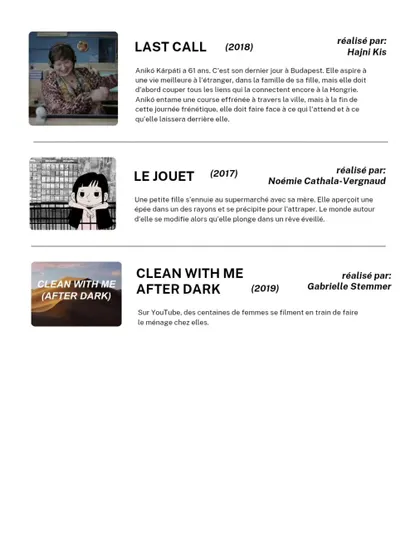 The final set of films in our short film festival program. We showcase a wide variety of cinematic styles and stories, all in their original French with subtitles.