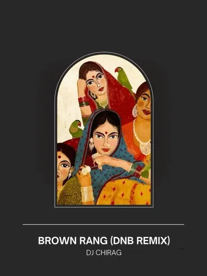 DJ Chirag's 'Brown Rang' DnB remix, another featured track from the winter pack.