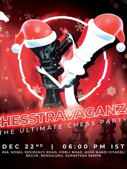 Our "Chesstravaganza" Christmas party poster. We love to celebrate holidays with a chess twist, bringing our community together for fun, festive events beyond the usual tournaments.