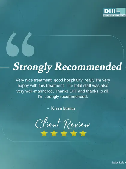 **Client Review: Strongly Recommended:** Kiran Kumar is very happy with his treatment, good hospitality, and the well-mannered staff. He strongly recommends our services.