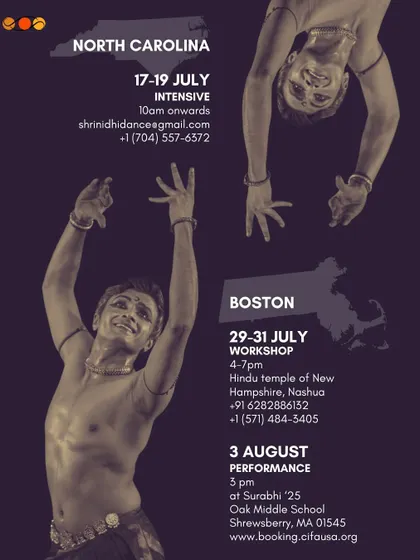 The schedule for our North Carolina and Boston tour, with details on intensive workshops and our performance at Surabhi '25.